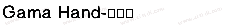 Gama Hand字体转换